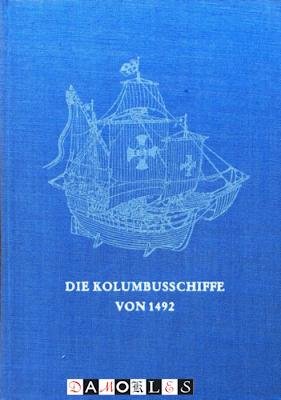 Heinrich Winter - Die Kolumbusschiffe von 1492