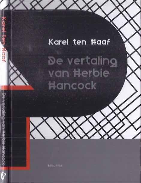 Ten Haaf, Karel. - De Vertaling van Herbie Hancock.
