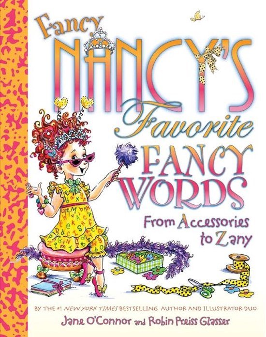 O'Connor, Jane - Fancy Nancy's Favorite Fancy Words