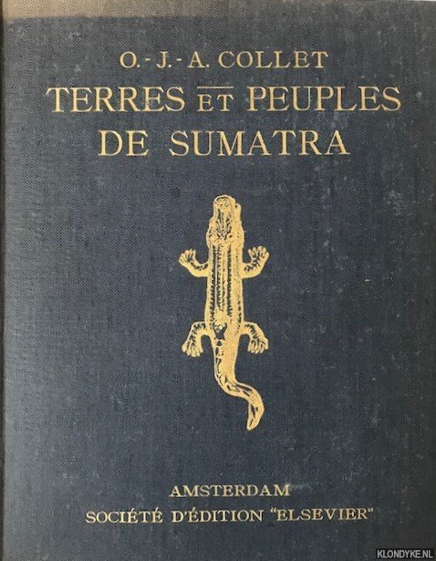 Collet, Octave J.A. - Terres et peuples de Sumatra