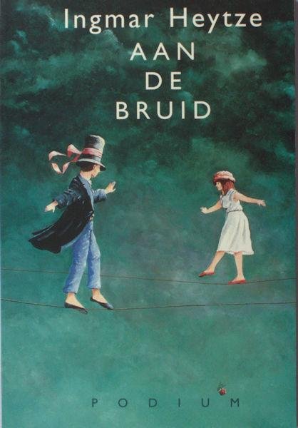 Heytze, Ingmar. - Aan de bruid.