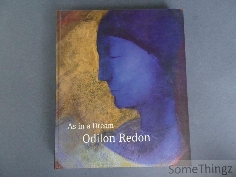 Margret Stuffmann and Max Hollein (ed.). - Odilon Redon: As in a dream.