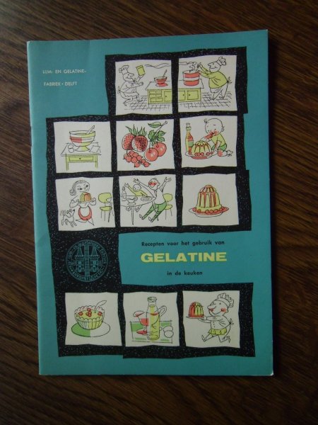 LIJM- EN GELATINEFABR.DELFT - Recepten voor het gebruik van gelatine in de keuken