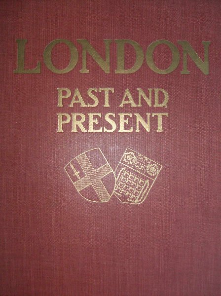 Salaman, C .Malcolm / Charles Holme - London,   past and Present