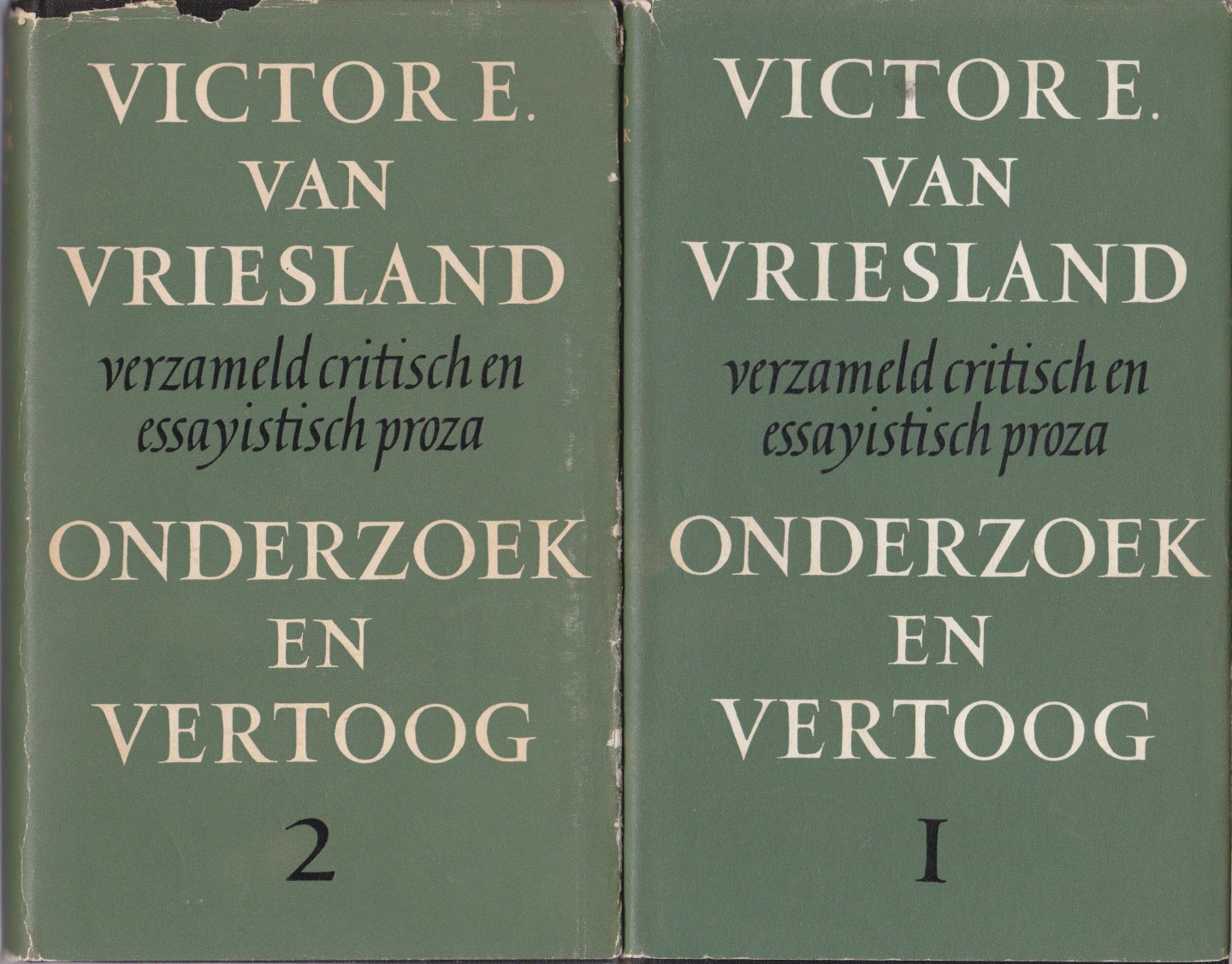 Vriesland, Victor E. van - Onderzoek en vertoog : verzameld critisch en essayistisch proza.