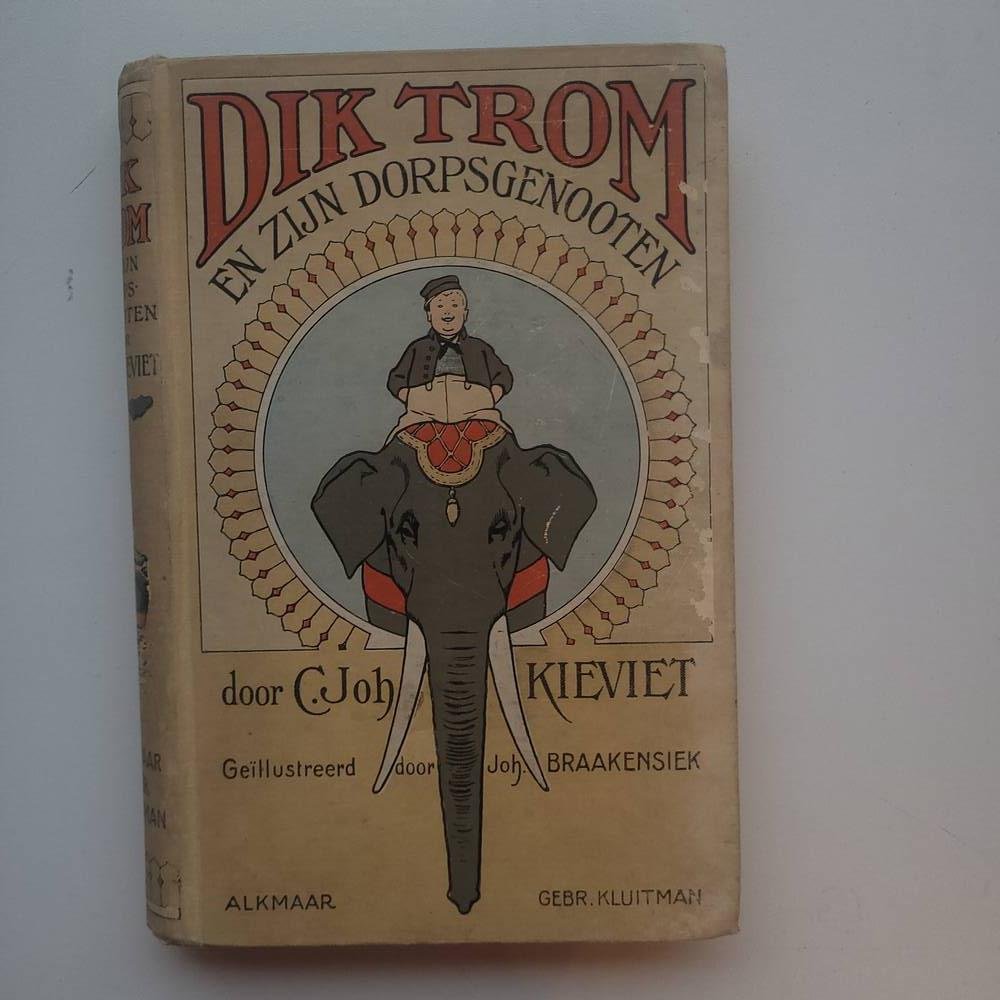 Kieviet, Johan - Dik trom en zijn  dorpsgenooten