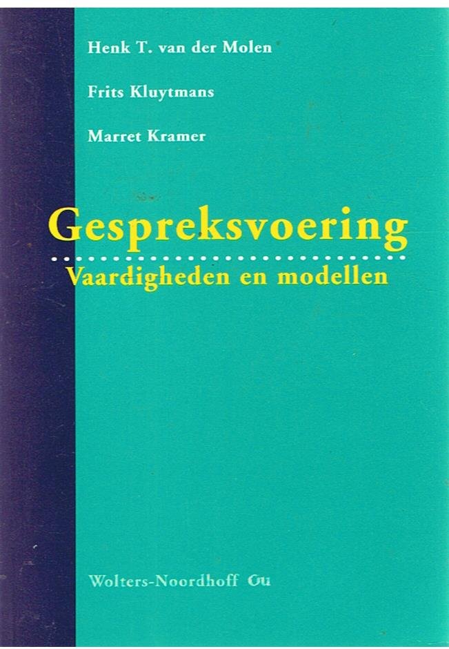 Molen, Henk T. van der e.a. - Gespreksvoering - Vaardigheden en modellen