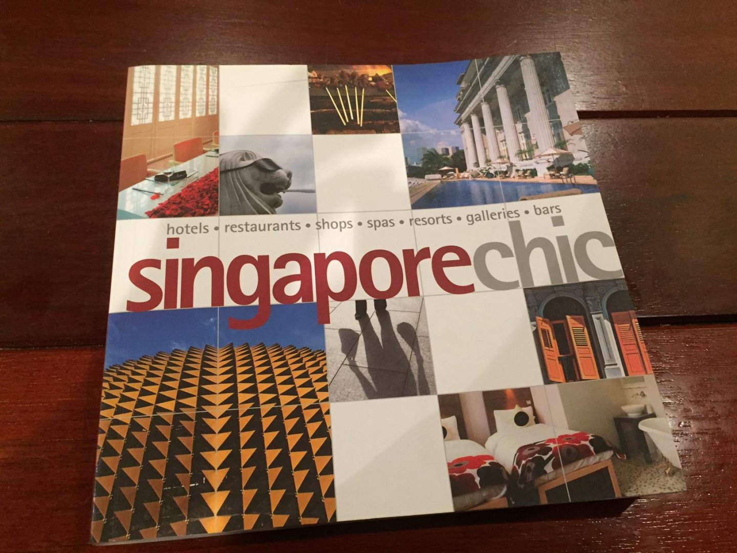 Koh, Aun - Singapore Chic / Hotels, Restaurants, Shops, Spas, Resorts, Galleries, Bars