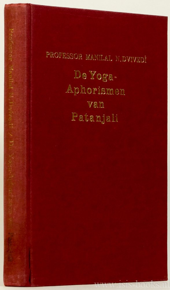 DVIVEDI, M.N. - De yoga-aphorismen van Patanjali. Nederlandse vertaling A.J.H. van Leeuwen.