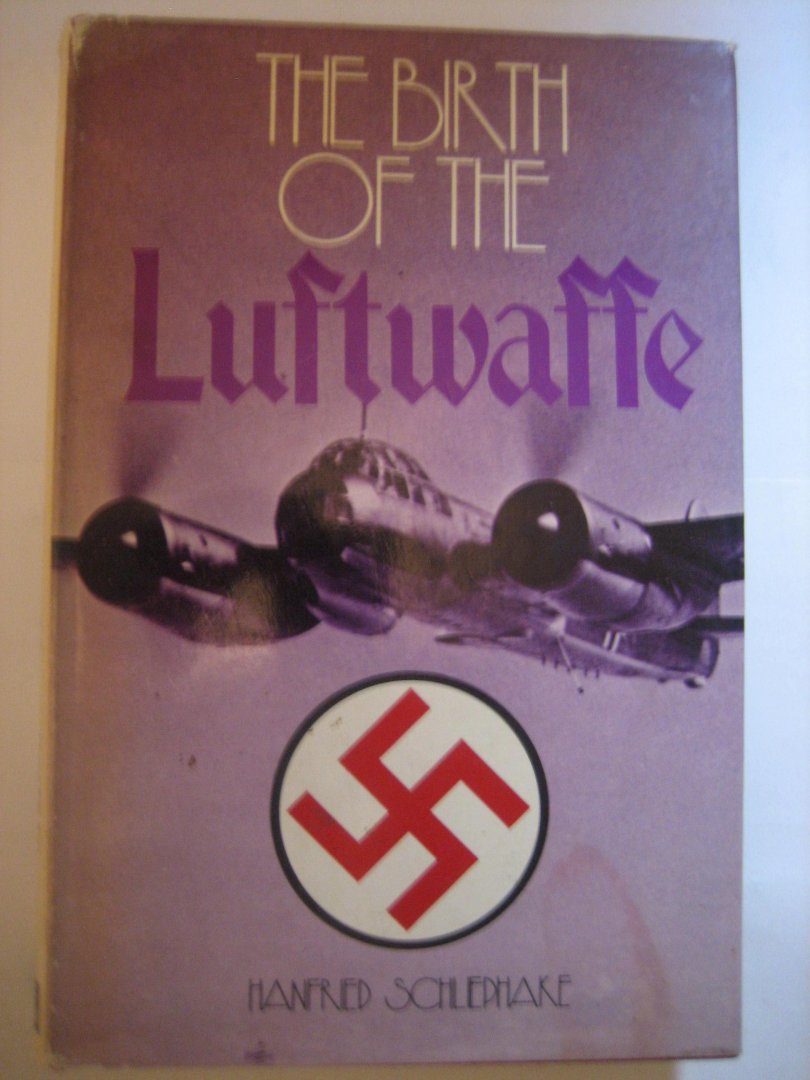 H Schliephake - The Birth of the Luftwaffe