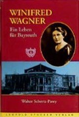 Winifried Wagner - Ein Leben für Bayreuth