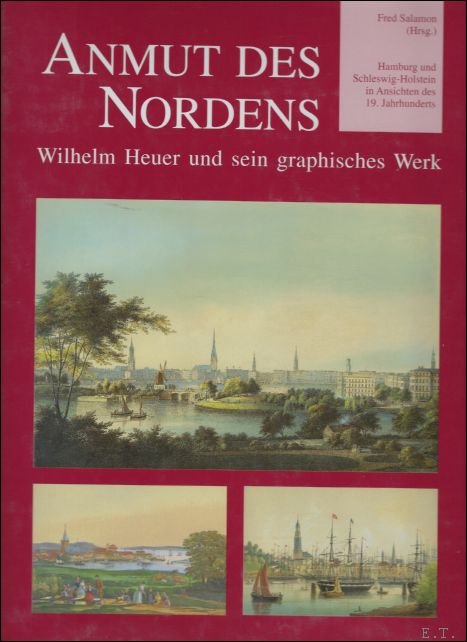 Meinhard Knigge ; Wilhelm Heuer - Anmut des Nordens :  Wilhelm Heuer und sein graphisches Werk