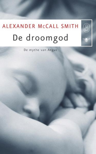 McCall Smith, Alexander - De droomgod. De mythe van Angus