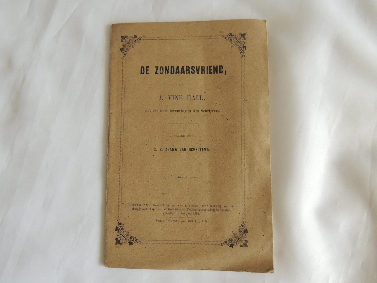Vine Hall, J   - Vert. uit het Engels door C S Adama van Scheltema. - Gebrocheerd, 1865 - De zondaarsvriend
