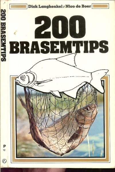Langhenkel Dick en Nico de Boer Met veel zwart - wit en een paar kleuren foto's - 200 Brasemtips