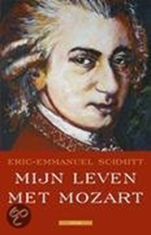 E. Schmitt - Mijn leven met Mozart + CD