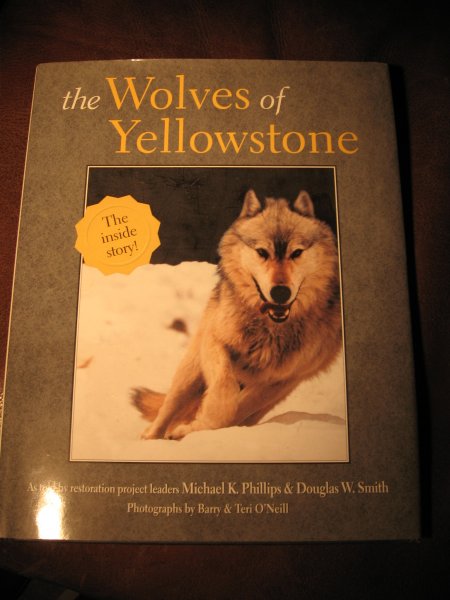 Phillips, M.K. ea - The wolves of Yellowstone.