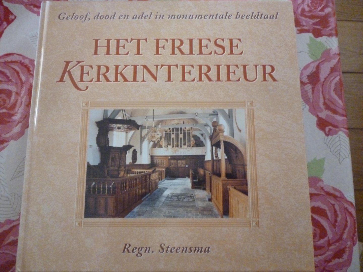 Steensma, R. - Het Friese kerkinterieur