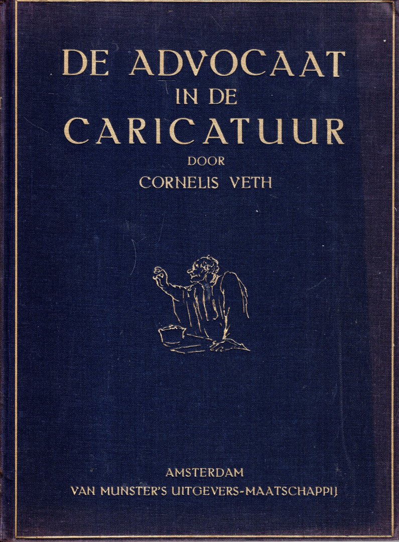 Veth, Cornelis - De advocaat in de caricatuur.
