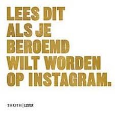 Carroll, Henry, Hendriks, Fred - Lees dit als je beroemd wilt worden op instagram.