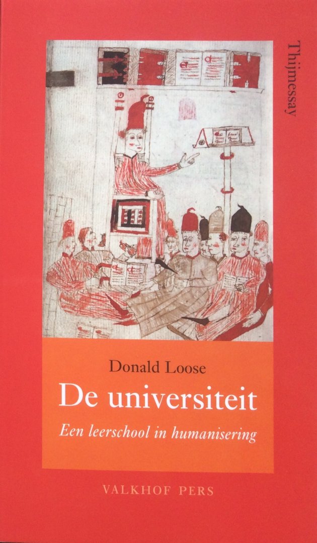 Loose, Donald - De universiteit; een leerschool in humanisering (Thijmessay)