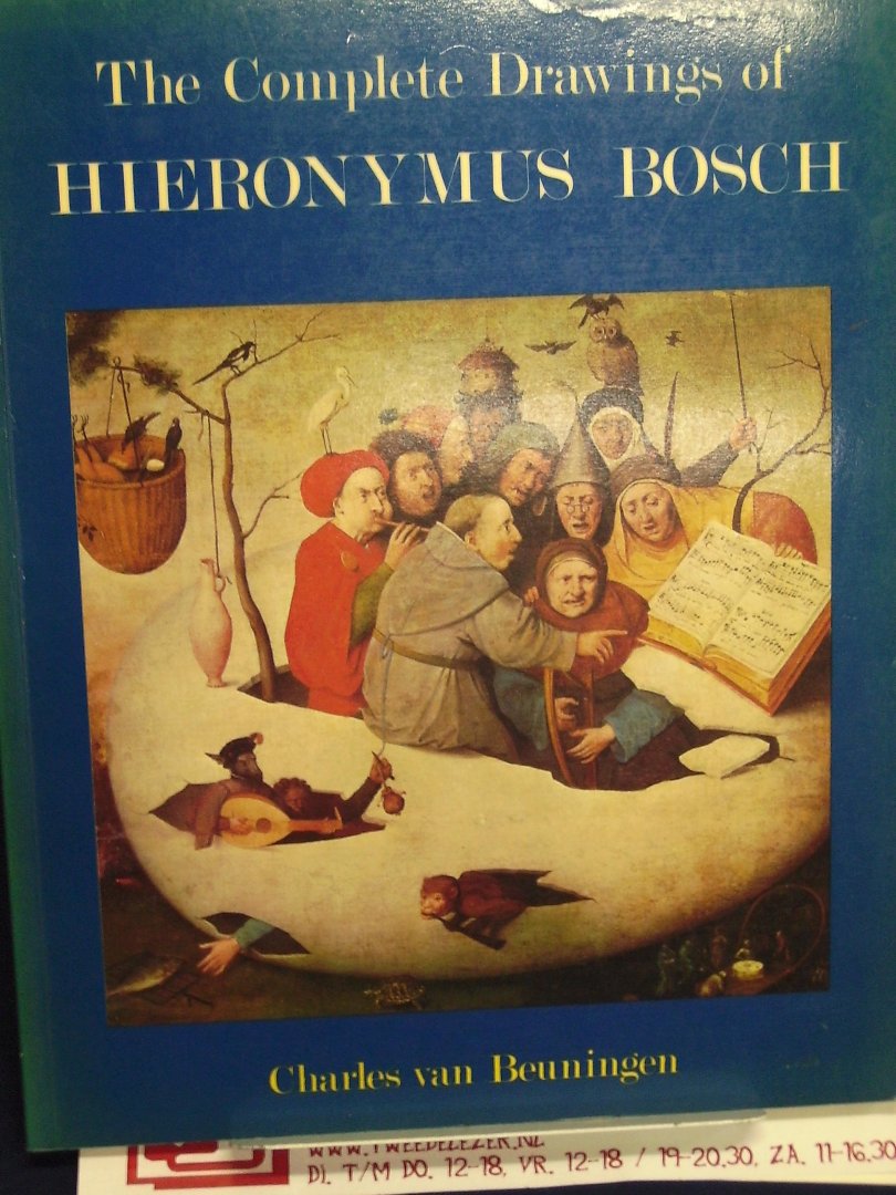 Beuningen, Charles van - The Complete Drawings of Hieronymus Bosch