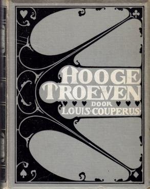 COUPERUS, Louis - Hooge troeven.