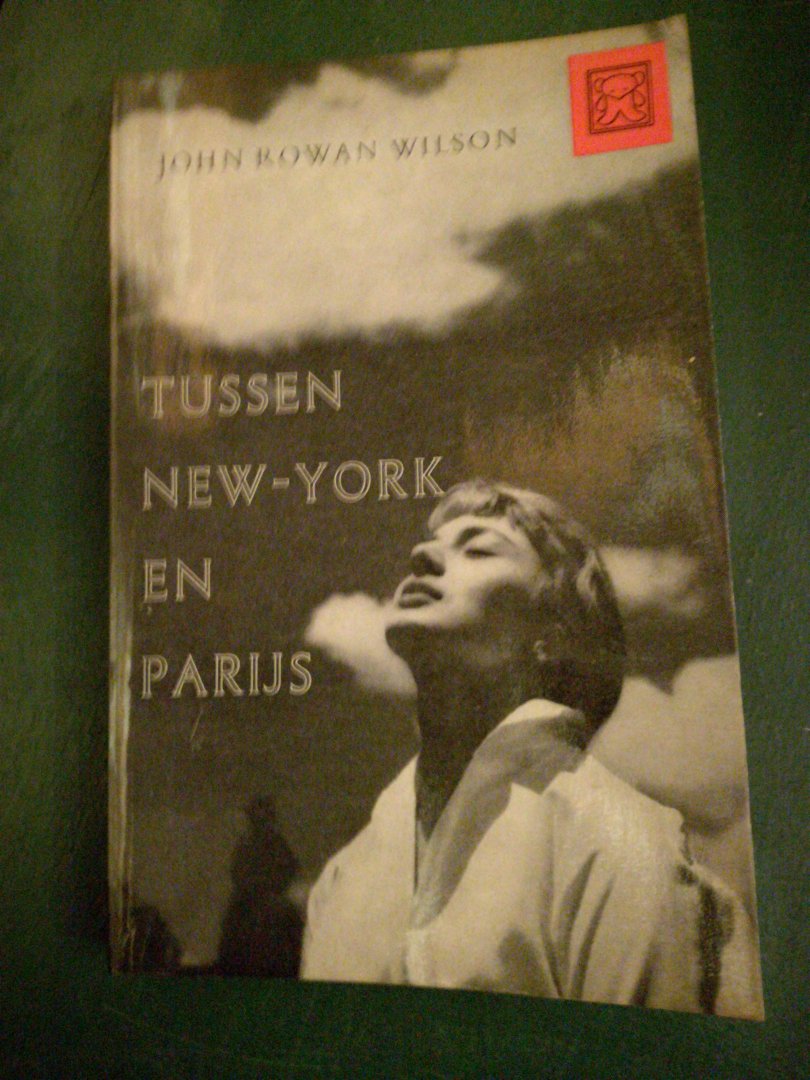 Wilson, John Rowan - Tussen New York en Parijs