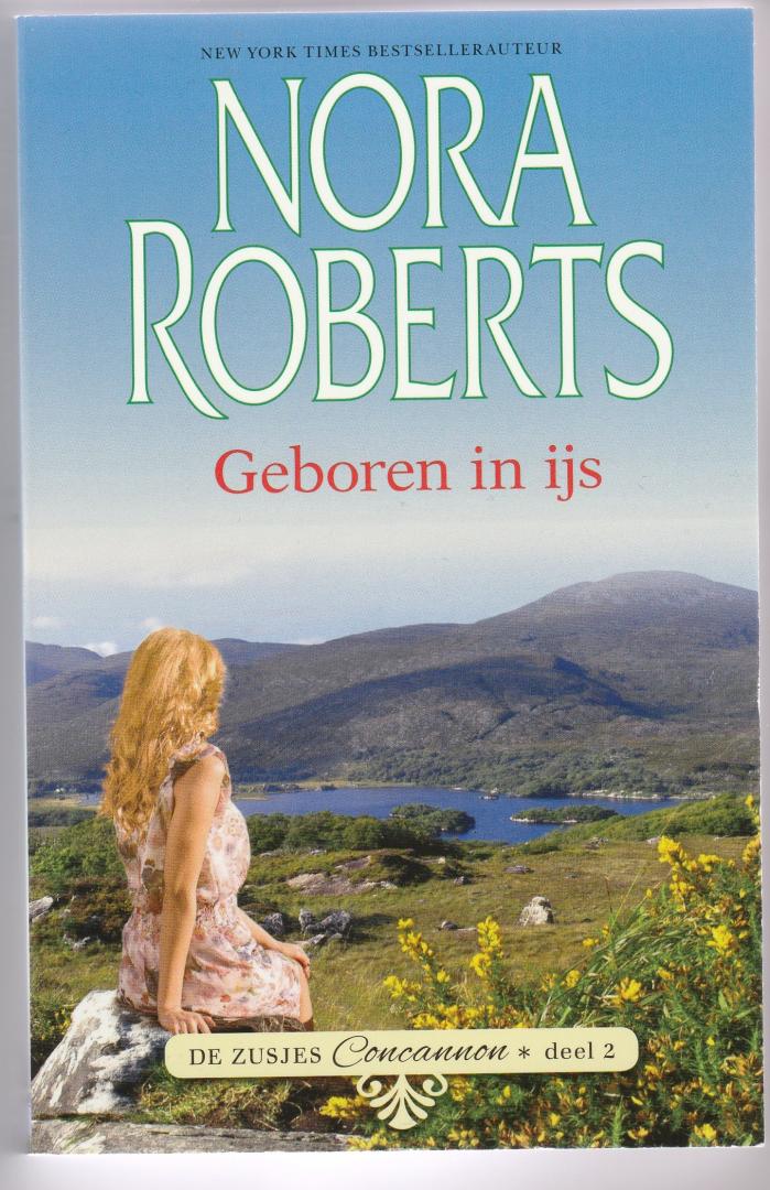 Roberts, Nora - GEBOREN IN IJS (De zusjes Concannon deel 2)