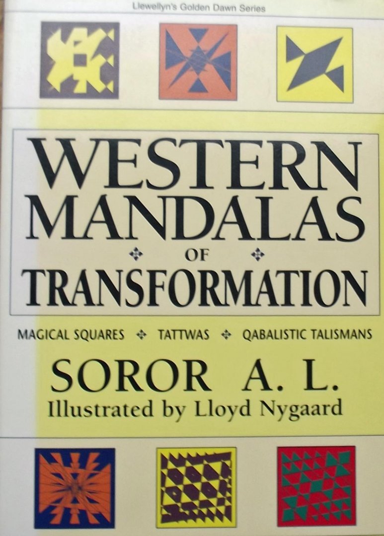 A.L. Soror. - Western Mandalas of Transformation. Magical Squares - Tattwas - Qabalistic Talismans