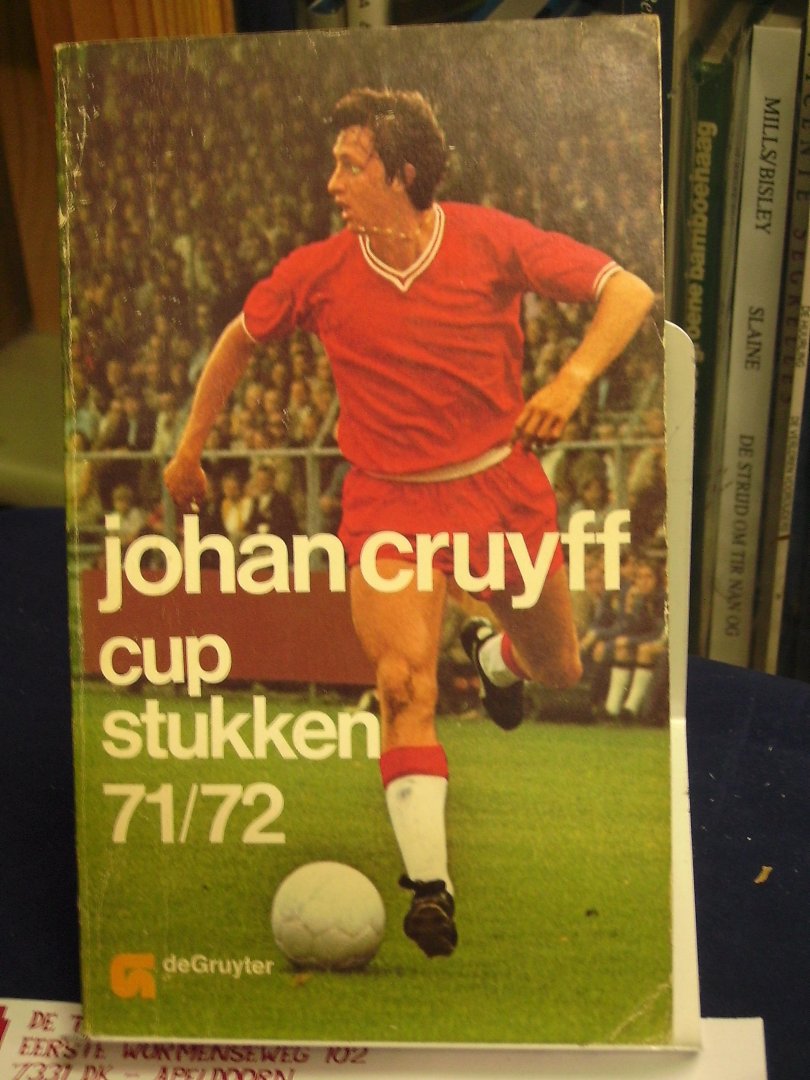 Cruyff, Johan en John Drieskens - Cupstukken 71/72