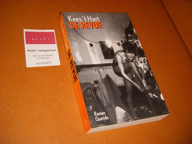 Kees `t Hart - De Revue. Roman