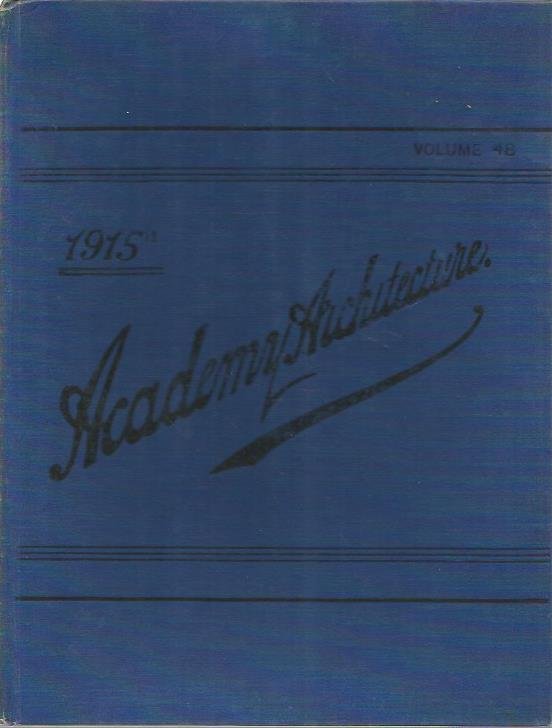  - Academy Archticture and Architectural Review - 1915