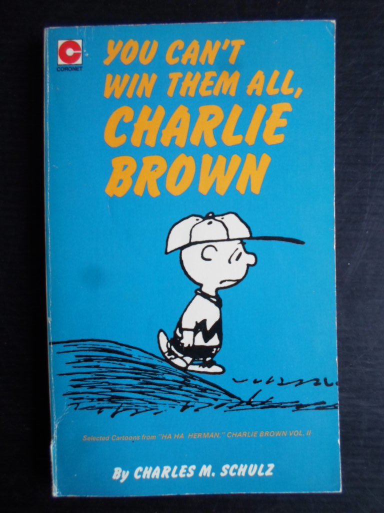 Schulz, Charles M. - You Can’t Win Them All, Charlie Brown
