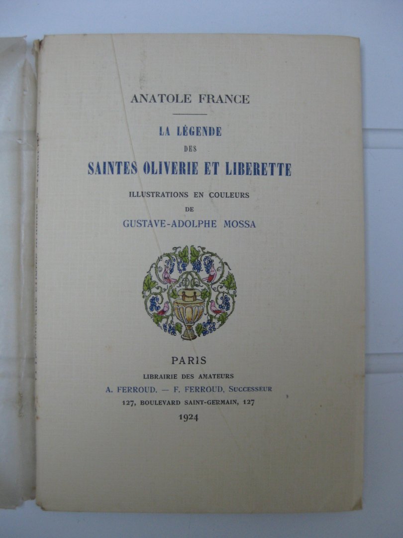 France, Anatole - La légende des Saintes Oliverie et Liberette.