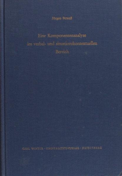 Strauß, Jürgen. - Eine Komponentenanalyse im verbal- und situationskontextuellen Bereich. Die Bezeichnungen für "Herr" und "Gebieter" in der altenglischen Poesie.