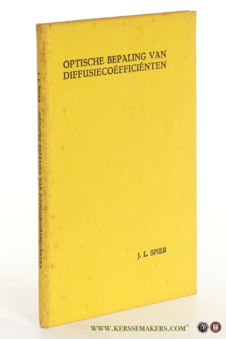 Spier, Joseph Levie. - Optische bepaling van diffusiecoëfficiënten.