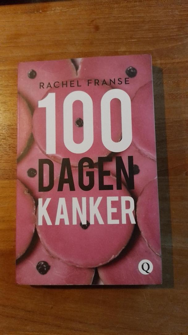 Franse, Rachel - 100 dagen kanker
