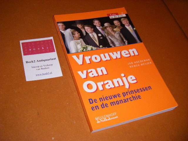 Hoedeman, Jan, Remco Meijer - Vrouwen van Oranje [Luis in de Pels 9]. De nieuwe Prinsessen en de Monarchie