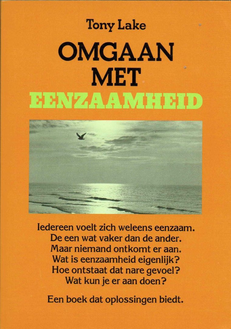 Lake, Tony - Omgaan met eenzaamheid