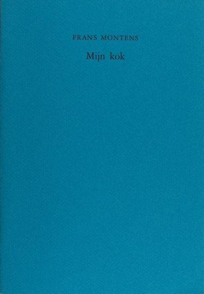 Montens, Frans. - Mijn kok, een draak.