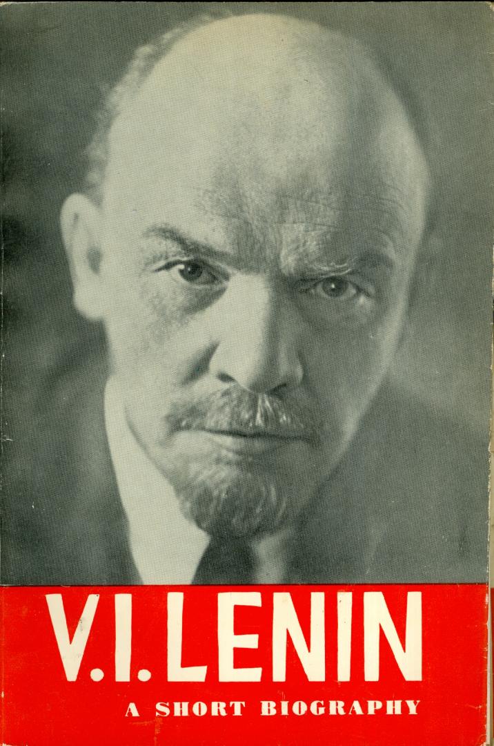 Grigorian, V (editor) - V.I. Lenin - A short biography