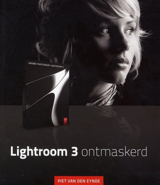Eynde, Piet Van Den - Lightroom 3 ontmaskerd