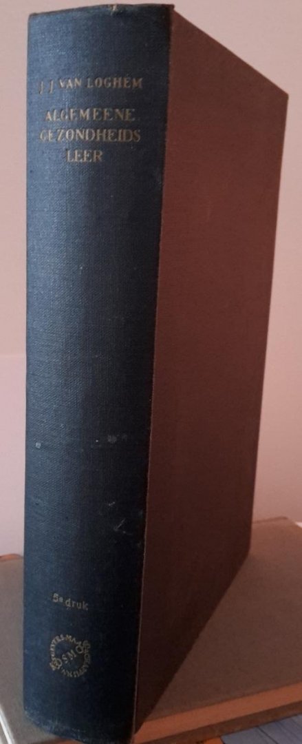 Loghem, Prof. Dr. J.J. van - Algemene gezondheidsleer