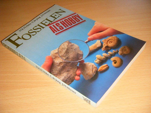 H.K.H. Holst, C. de Jong en J.H. Werner - Fossielen als hobby