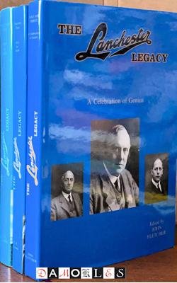 C.S. Clark, John Fletcher (ed.) - The Lanchester Legacy Vol 1: 1895 - 1931, Vol. 2: 1931 - 1956. Vol. 3: A Celebration of Genius