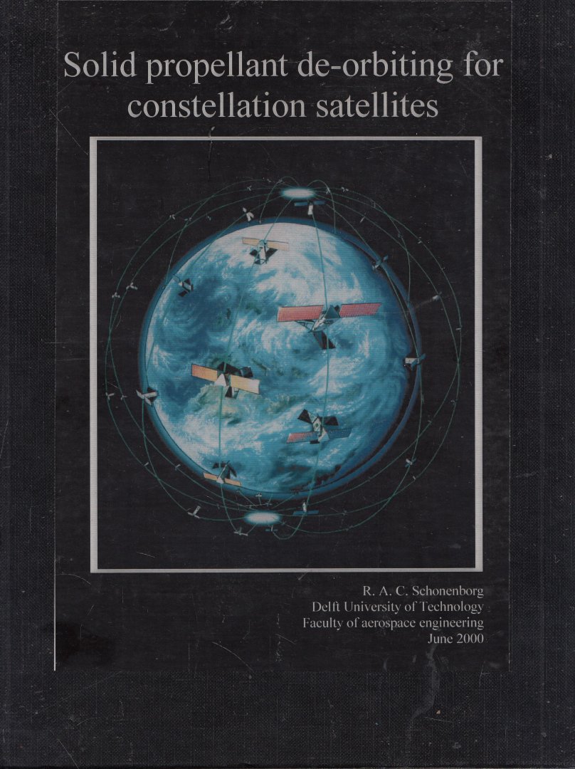 Schonenberg, R.A.C. - Solid propellant de-orbiting for constellation satellites.