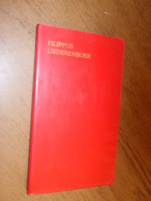 Grosheide Dr F W. - Filippus Liederenboek