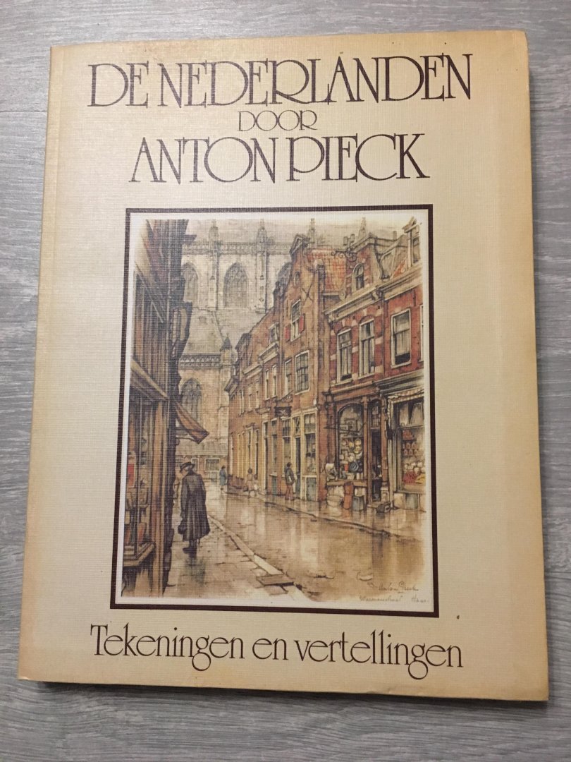 Pieck - De Nederlanden door Anton Pieck