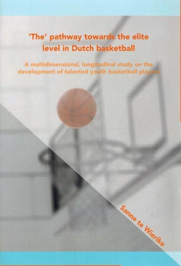 WIERIKE, SANNE TE - The pathway towards the elite level in Dutch basketball